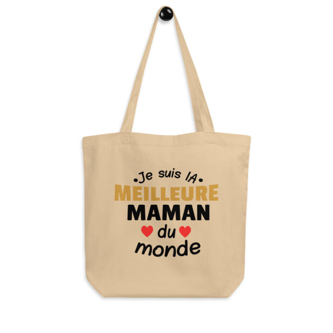 Tote Bag Bio Je suis la meilleure maman du monde