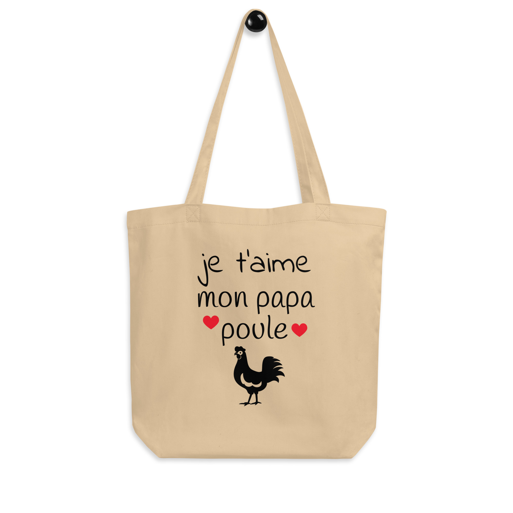 Tote Bag Bio Je t’aime mon papa poule