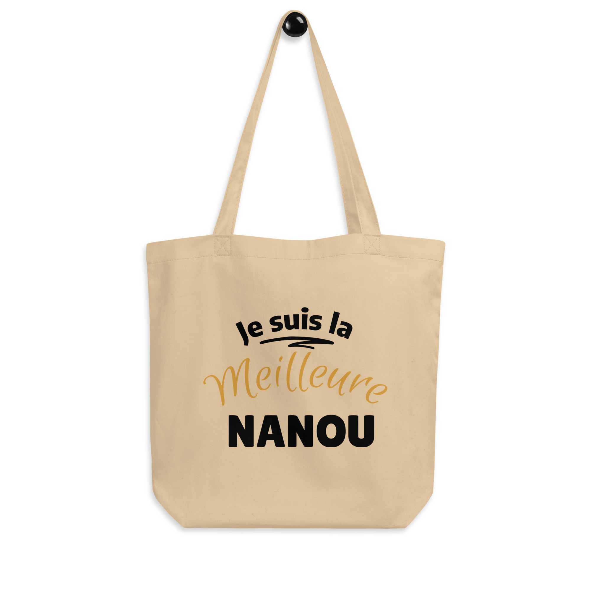 Tote Bag Bio je suis la meilleure nanou
