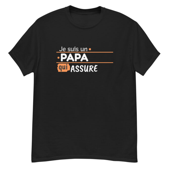 T-shirt classique homme Je suis un papa qui assure