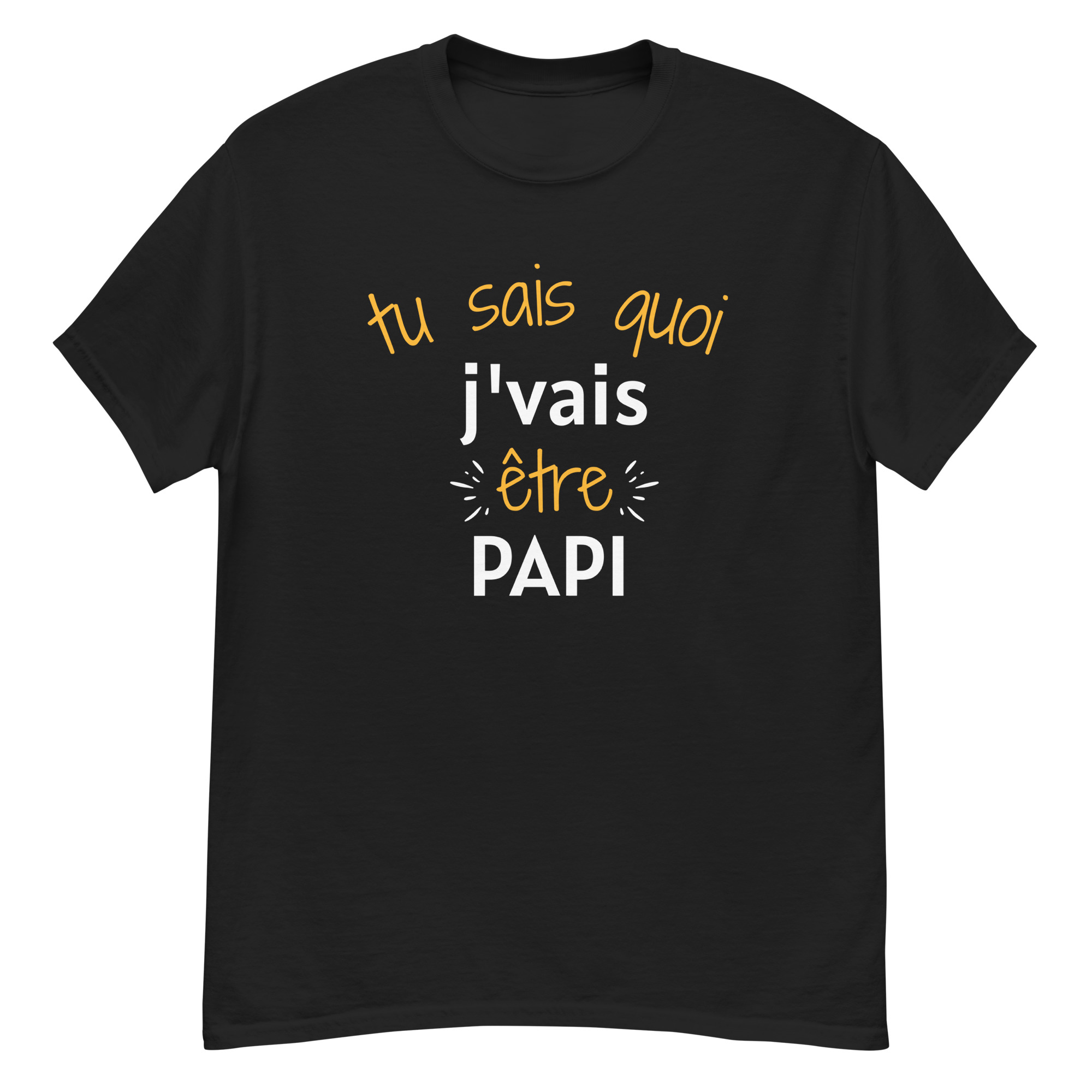 T-shirt classique homme Tu sais quoi j’vais être papi
