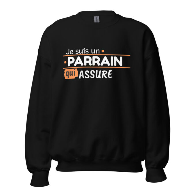 Sweat Unisexe à Col Rond Je suis un parrain qui assure