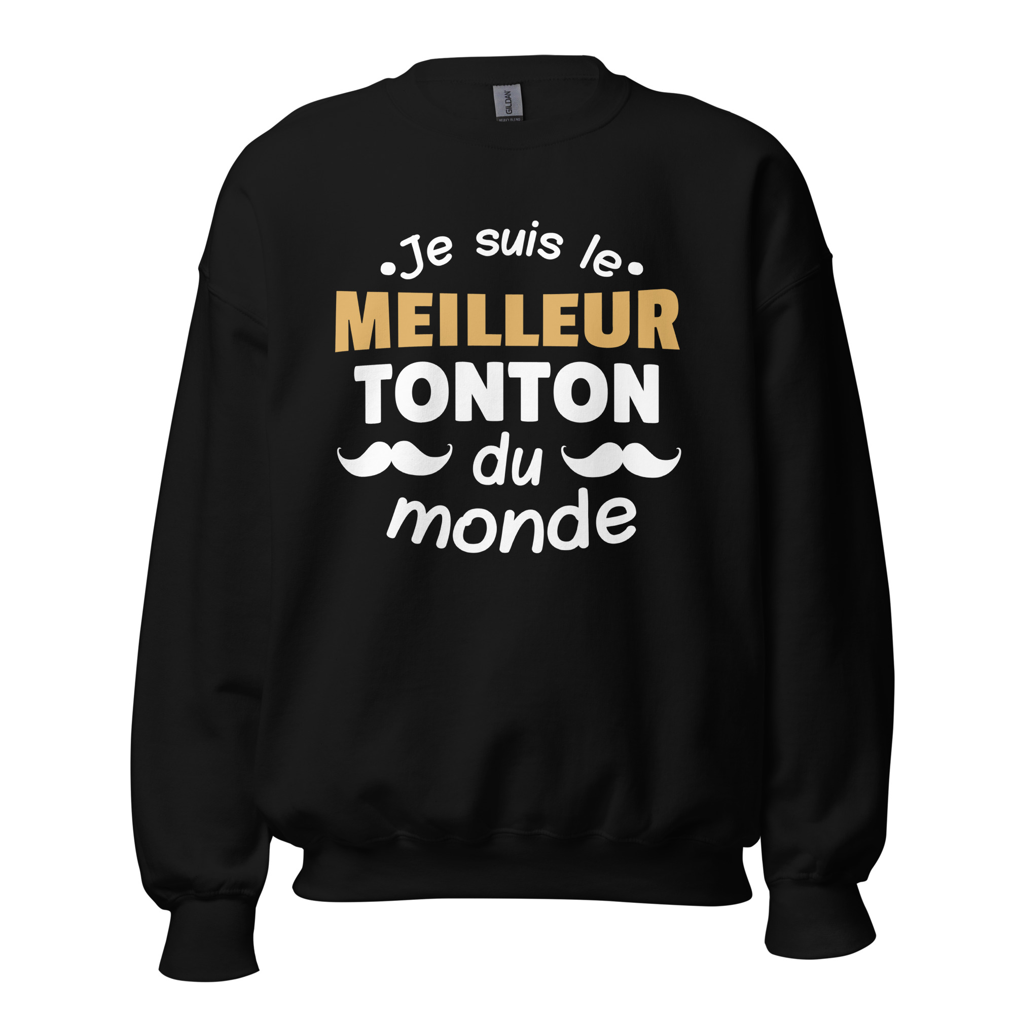Sweat Unisexe à Col Rond Je suis le meilleur tonton du monde