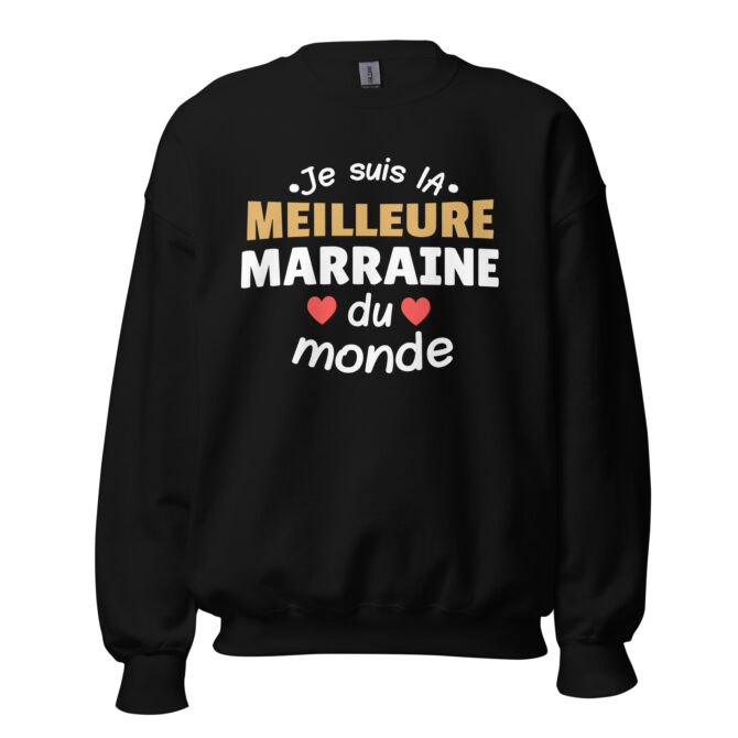 Sweat Unisexe à Col Rond Je suis la meilleure marraine du monde
