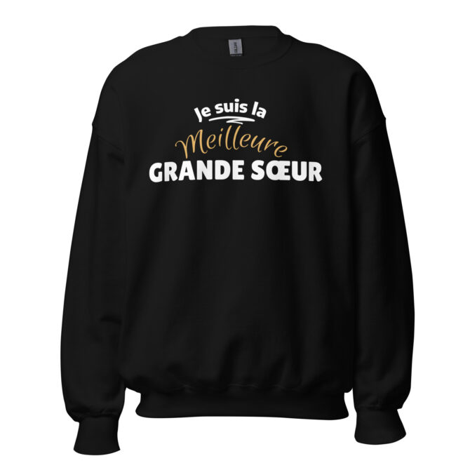 Sweat Unisexe à Col Rond je suis la meilleure grande sœur