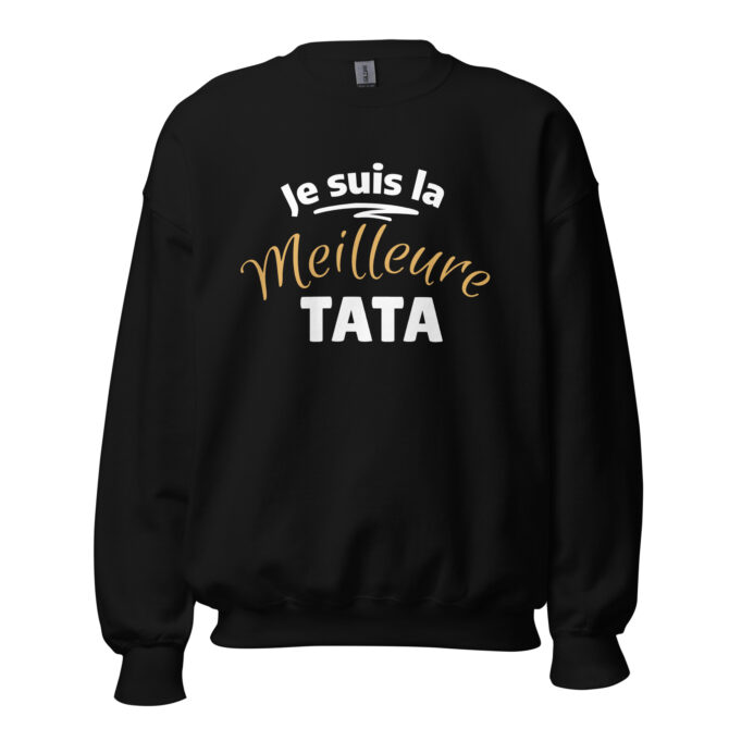 Sweat Unisexe à Col Rond je suis la meilleure tata