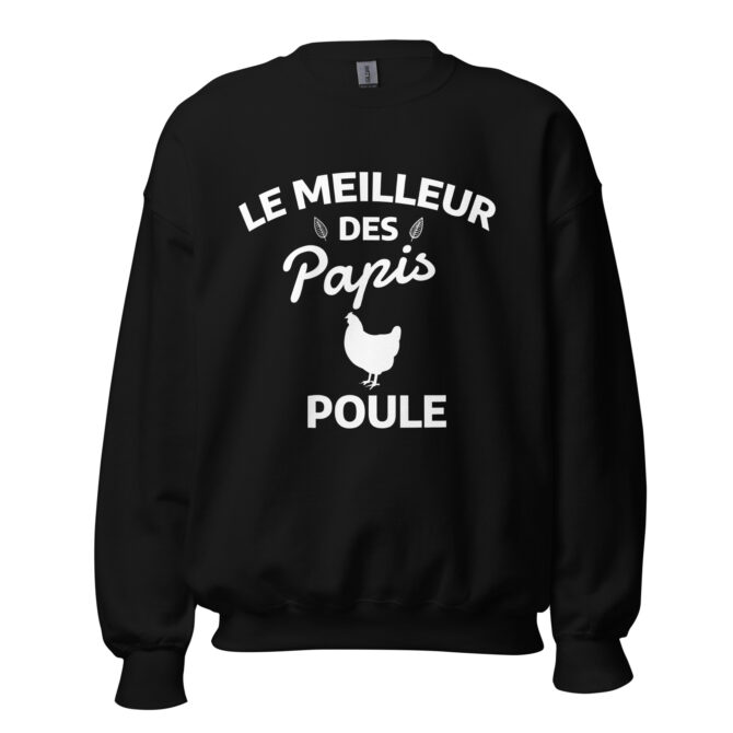 Sweat Unisexe à Col Rond Le meilleur des papis poule