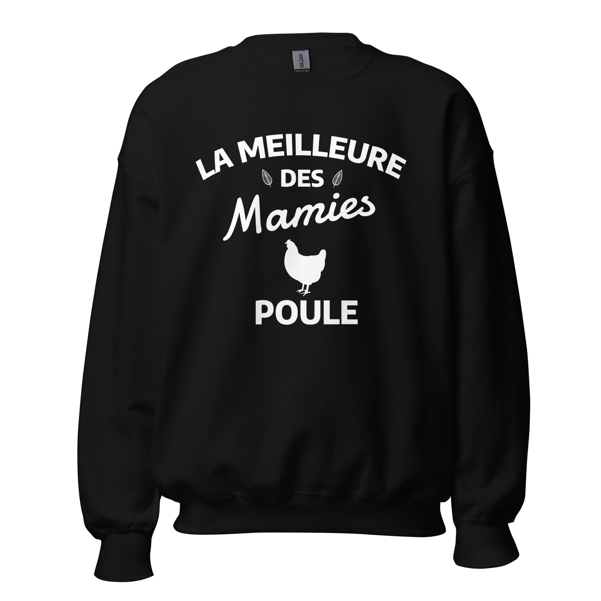 Sweat Unisexe à Col Rond La meilleure des mamies poule