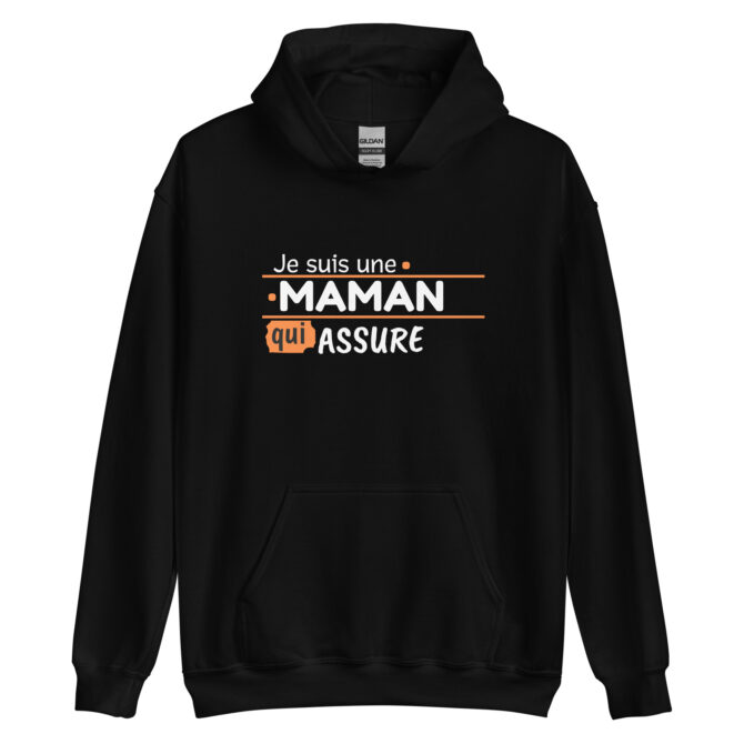 Sweat à capuche Je suis une maman qui assure