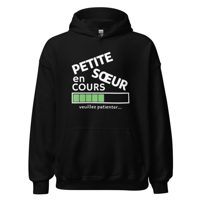 Sweat à capuche petite sœur en cours veuillez patienter