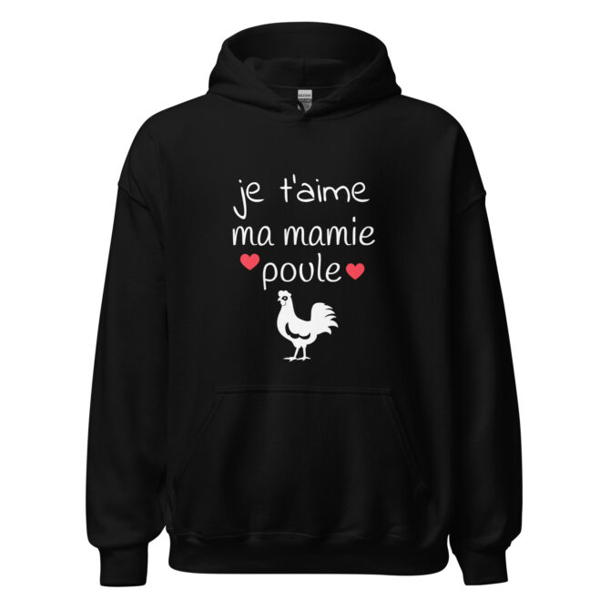 Sweat à capuche Je t’aime ma mamie poule