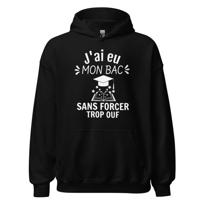 Sweat à capuche J’ai eu mon bac sans forcer trop ouf