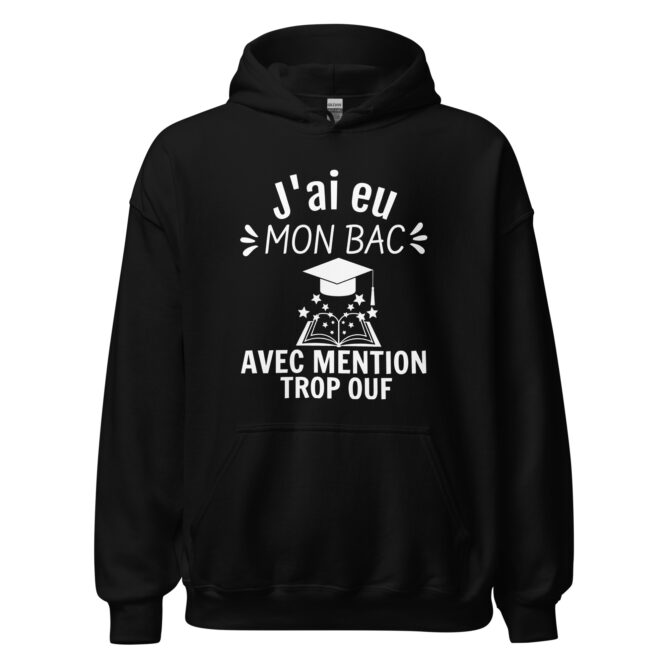Sweat à capuche J’ai eu mon bac avec mention trop ouf