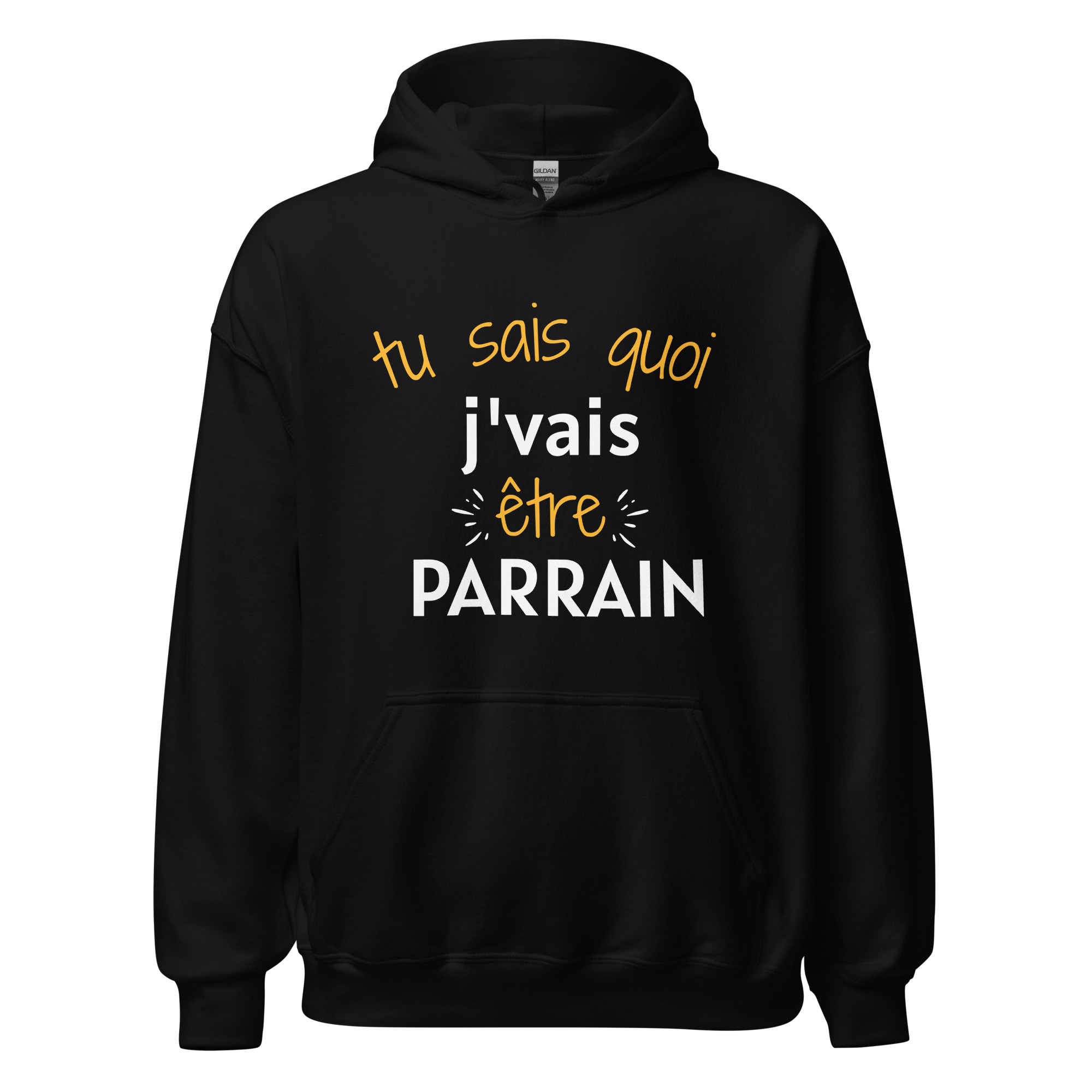 Sweat à capuche Tu sais quoi j’vais être parrain