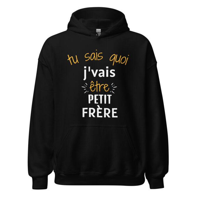 Sweat à capuche Tu sais quoi j'vais être petit frère