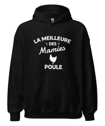 Sweat à capuche La meilleure des mamies poule