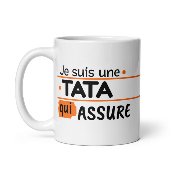Mug Blanc Brillant Je suis une tata qui assure