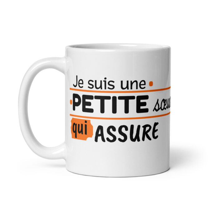 Mug Blanc Brillant Je suis une petite sœur qui assure