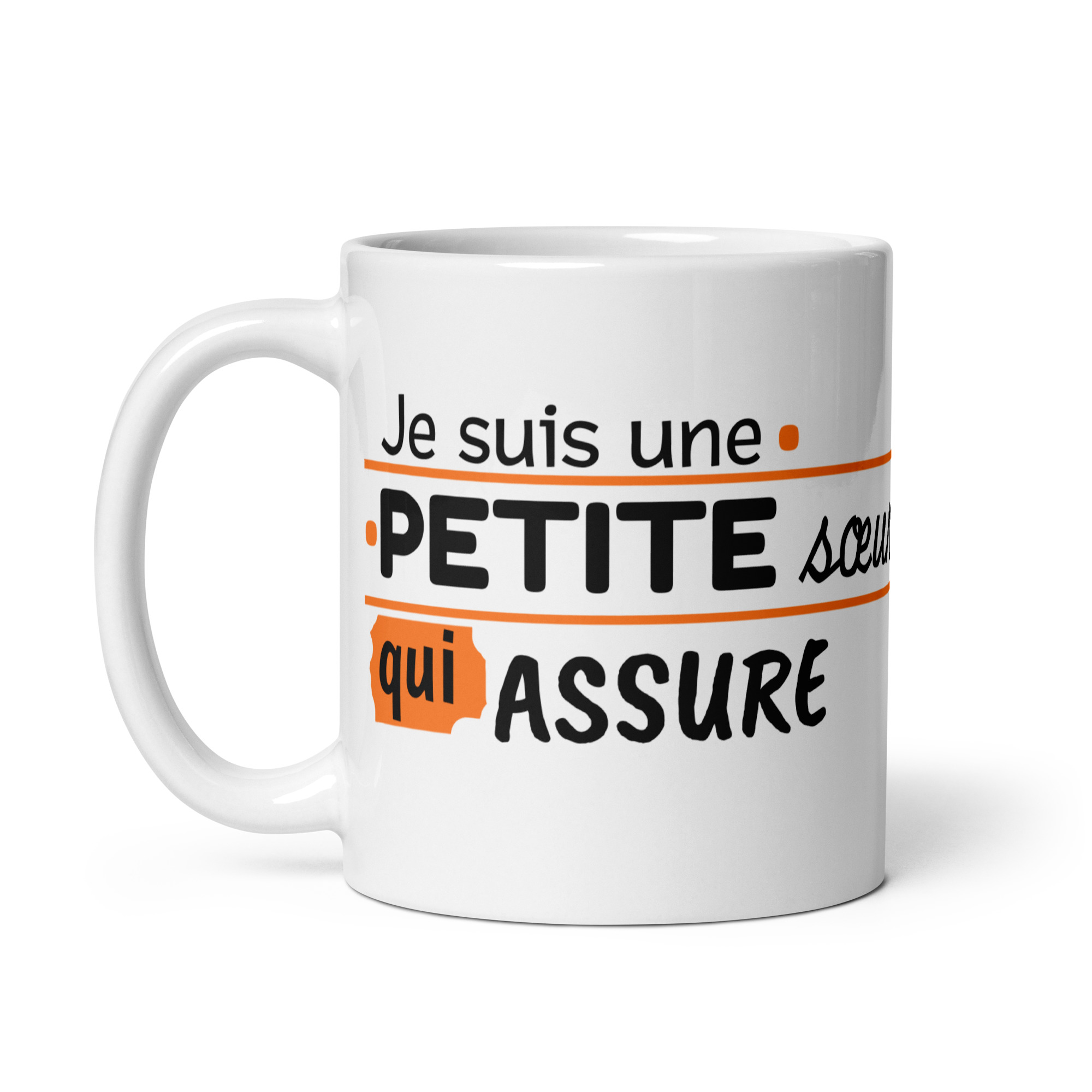 Mug Blanc Brillant Je suis une petite sœur qui assure