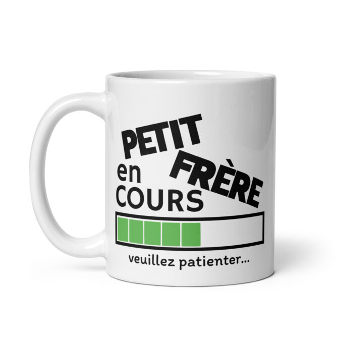 Mug Blanc Brillant petit frère en cours veuillez patienter…