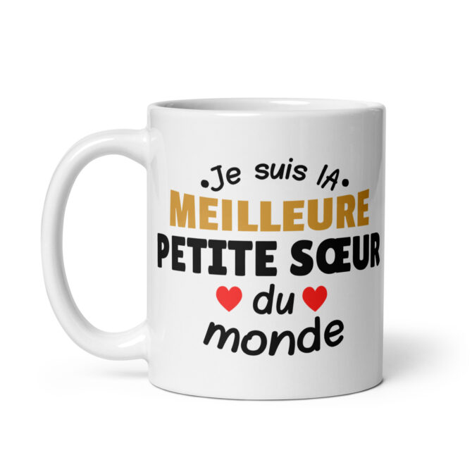 Mug Blanc Brillant Je suis la meilleure petite sœur du monde
