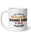 Mug Blanc Brillant Je suis la meilleure grande sœur du monde