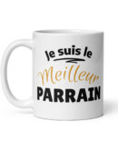 Mug Blanc Brillant je suis le meilleur parrain