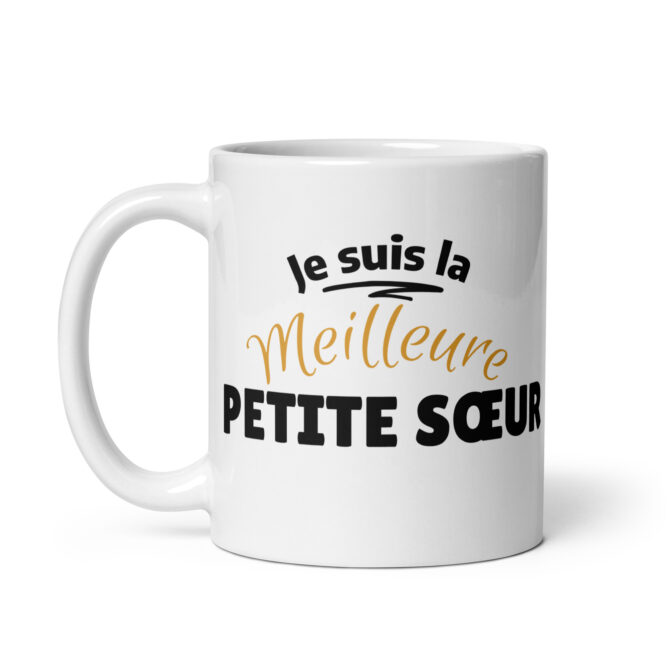 Mug Blanc Brillant je suis la meilleure petite sœur