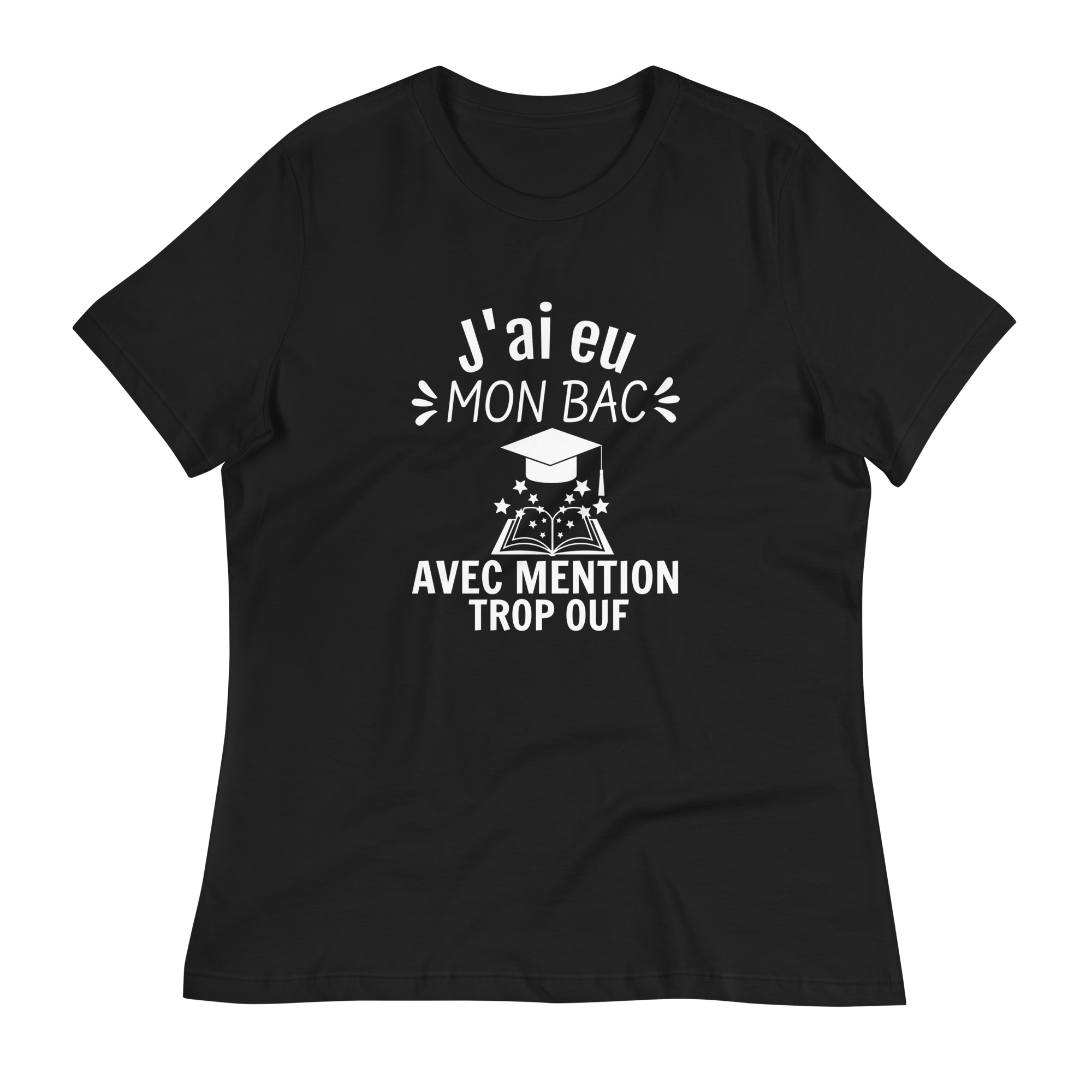 T-shirt Décontracté pour Femme J’ai eu mon bac avec mention trop ouf