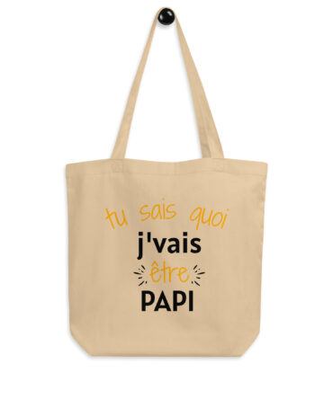 Tote Bag Bio Tu sais quoi j’vais être papi