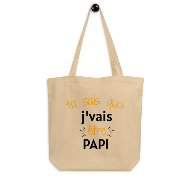 Tote Bag Bio Tu sais quoi j’vais être papi