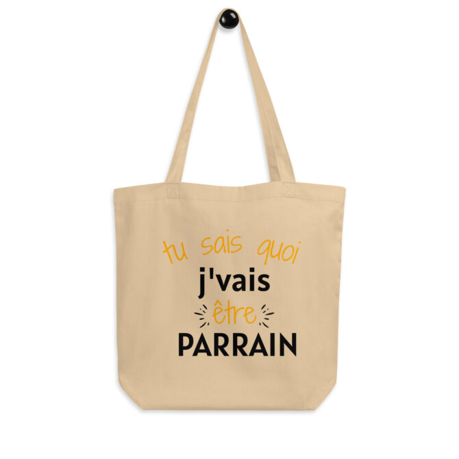 Tote Bag Bio Tu sais quoi j’vais être parrain