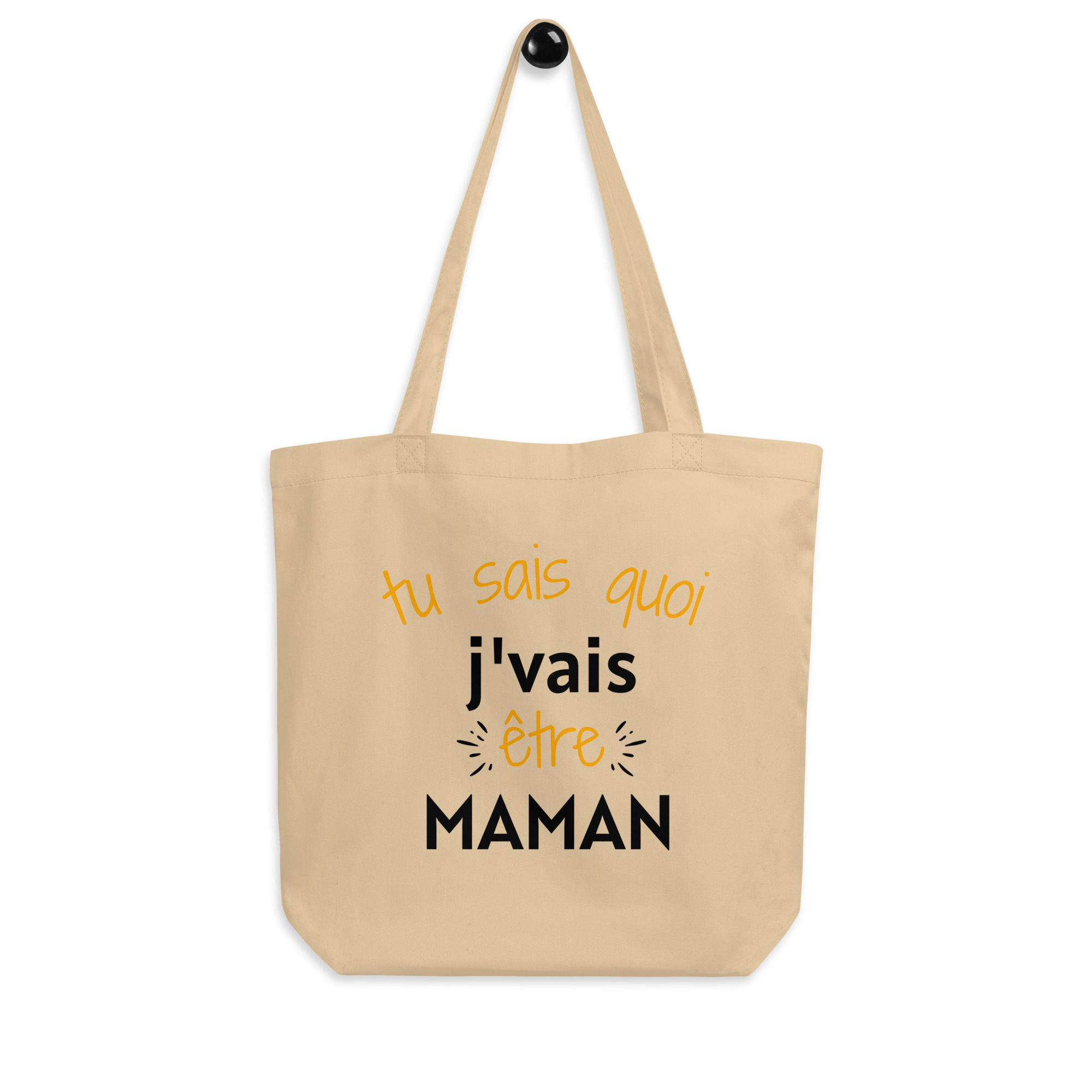 Tote Bag Bio Tu sais quoi j’vais être maman