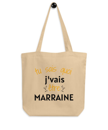 Tote Bag Bio Tu sais quoi j’vais être marraine