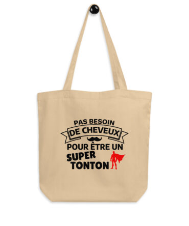 Tote Bag Bio Pas besoin de cheveux pour être un super tonton