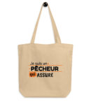 Tote Bag Bio Je suis un pêcheur qui assure