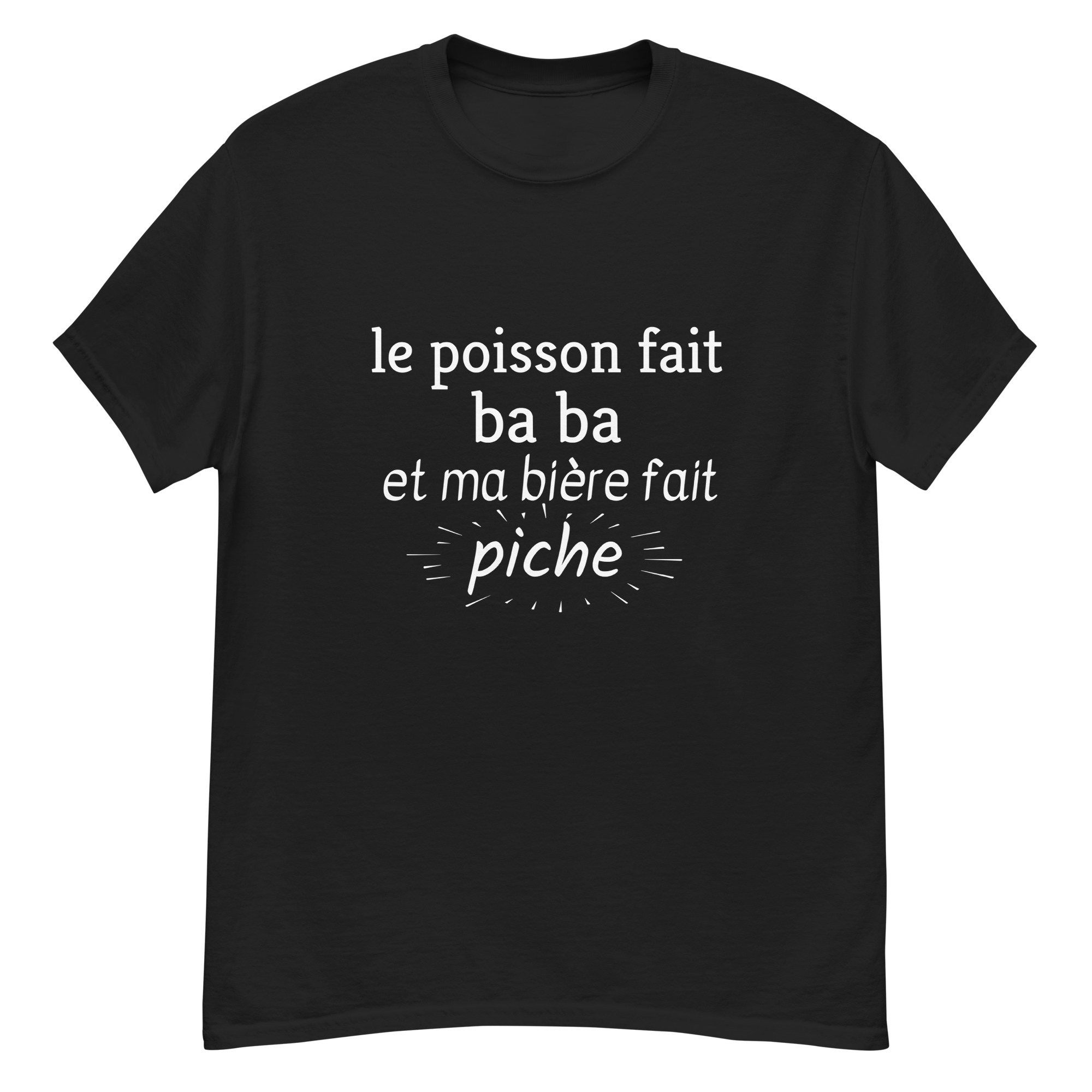 T-shirt classique homme le poisson fait ba ba et ma bière fait piche