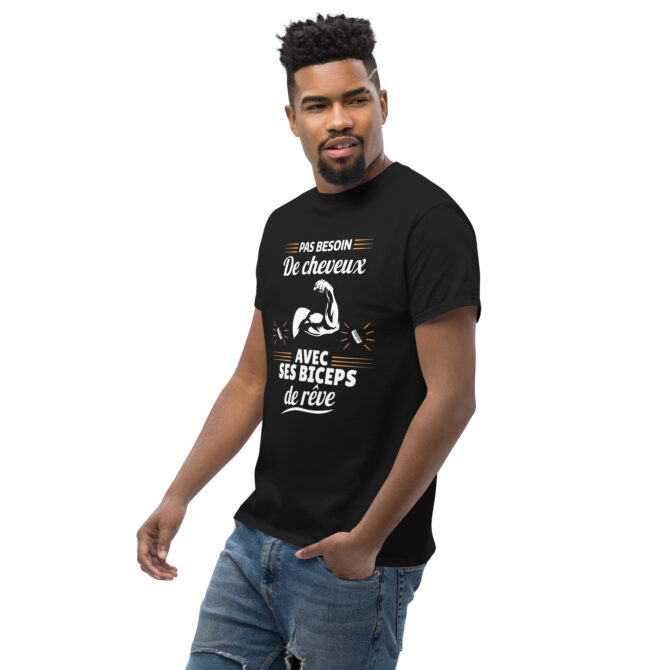 T-shirt classique homme Pas besoin de cheveux avec ses biceps de rêve