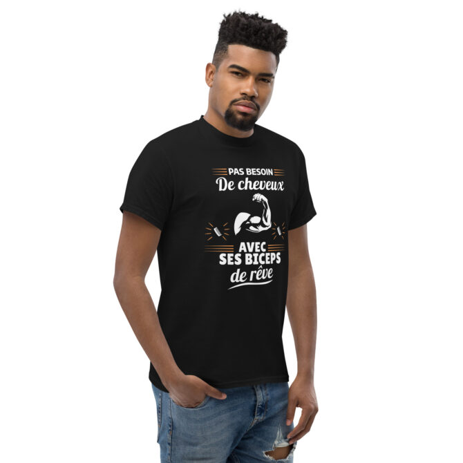 T-shirt classique homme Pas besoin de cheveux avec ses biceps de rêve