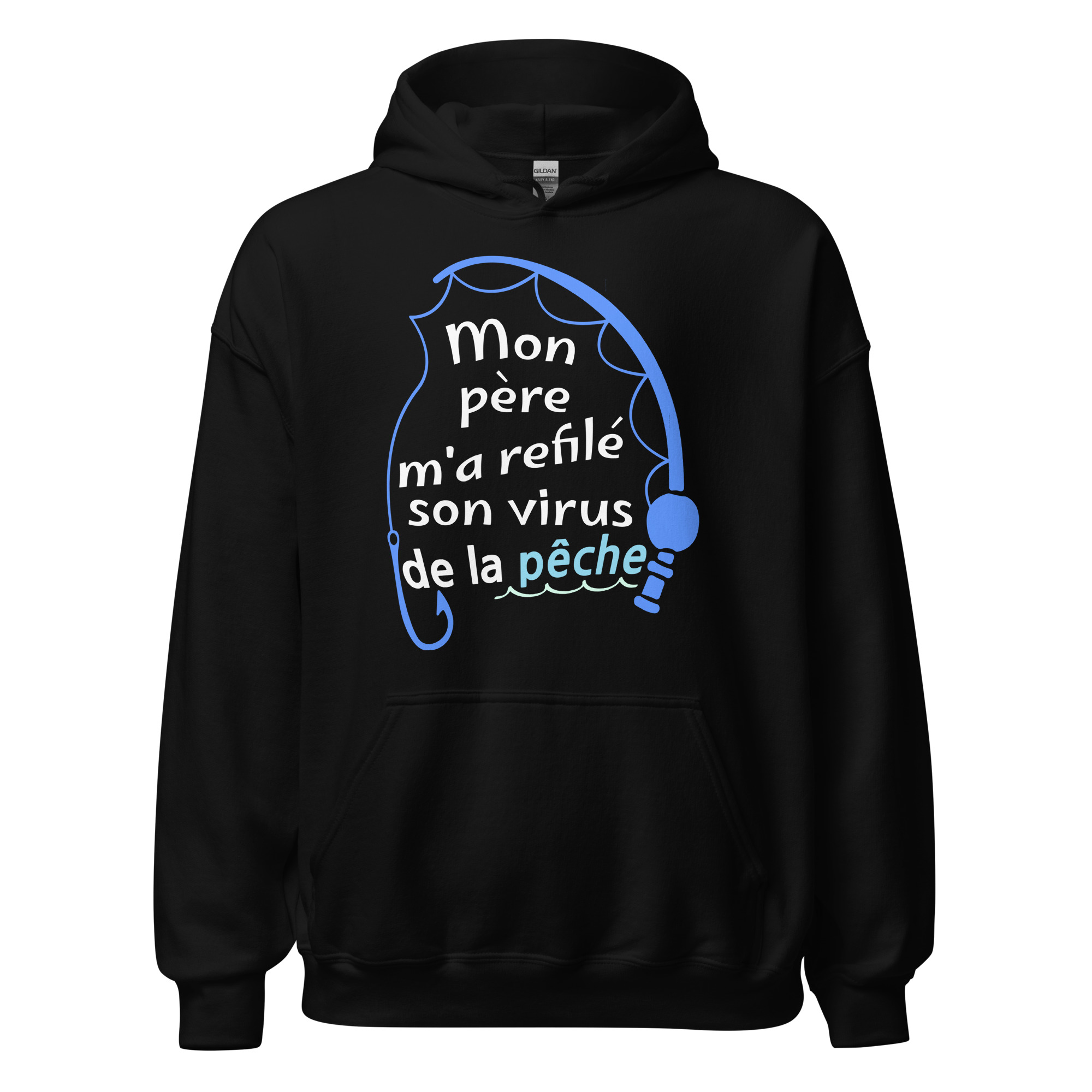Sweat à capuche Mon père m’a refilé son virus de la pêche