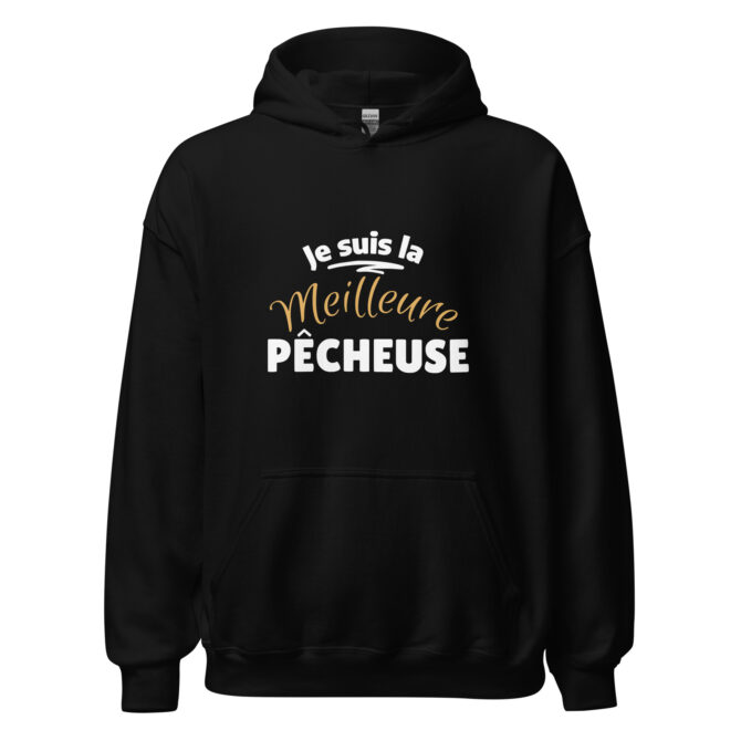 Sweat à capuche Femme Je suis la meilleure pêcheuse