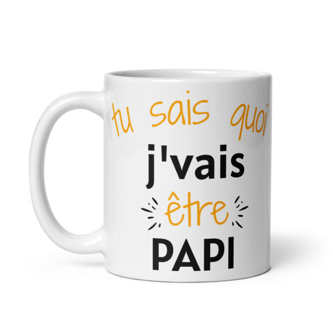 Mug Blanc Brillant Tu sais quoi j’vais être papi
