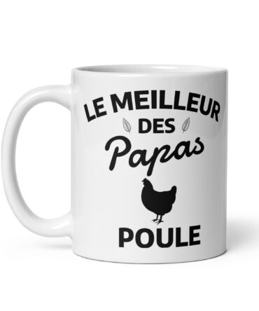 Mug Blanc Brillant Le meilleur des papas poule
