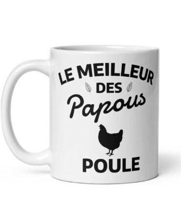 Mug Blanc Brillant Le meilleur des papous poule