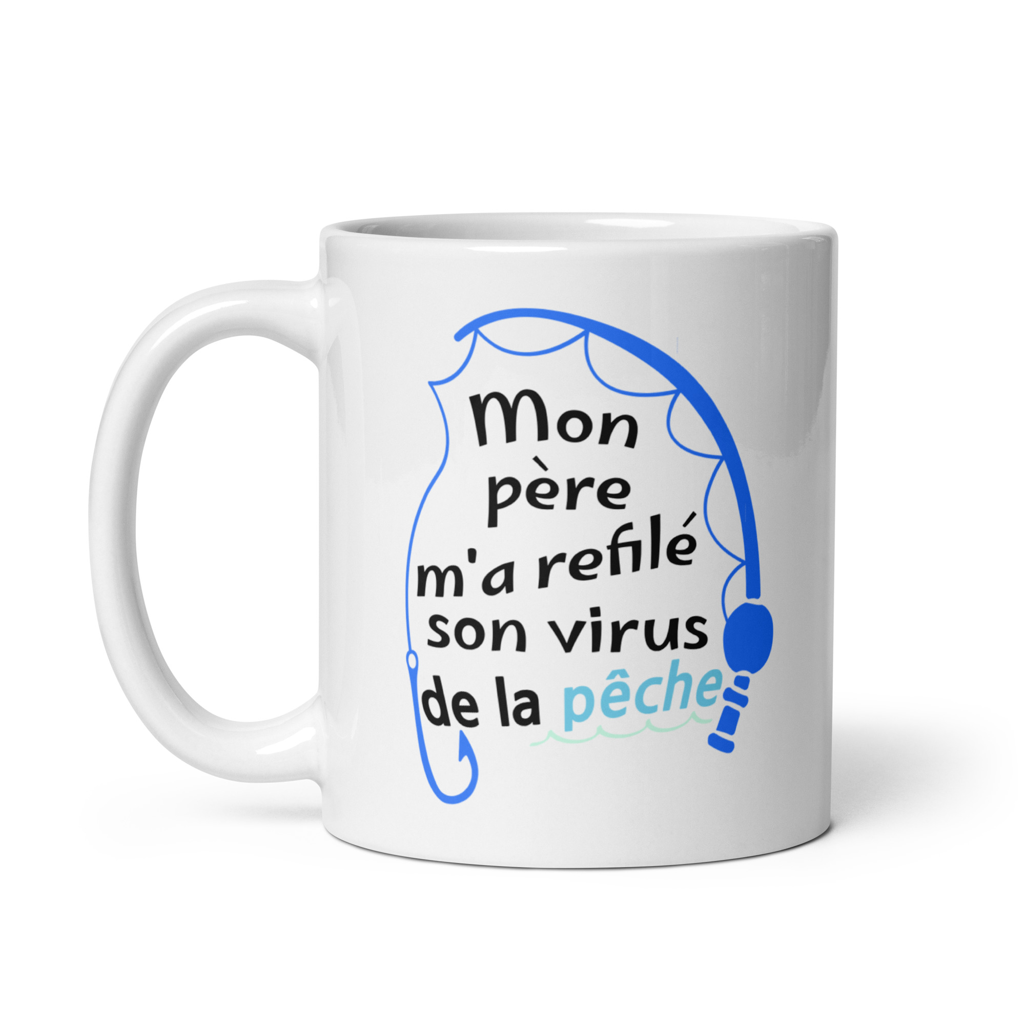 Mug Blanc Brillant Mon père m’a refilé son virus de la pêche