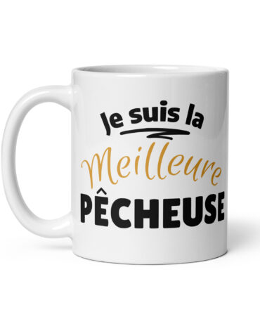 Mug Blanc Brillant Je suis la meilleure pêcheuse