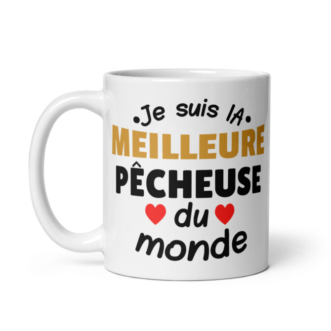 Mug Blanc Brillant Je suis la meilleure pêcheuse du monde