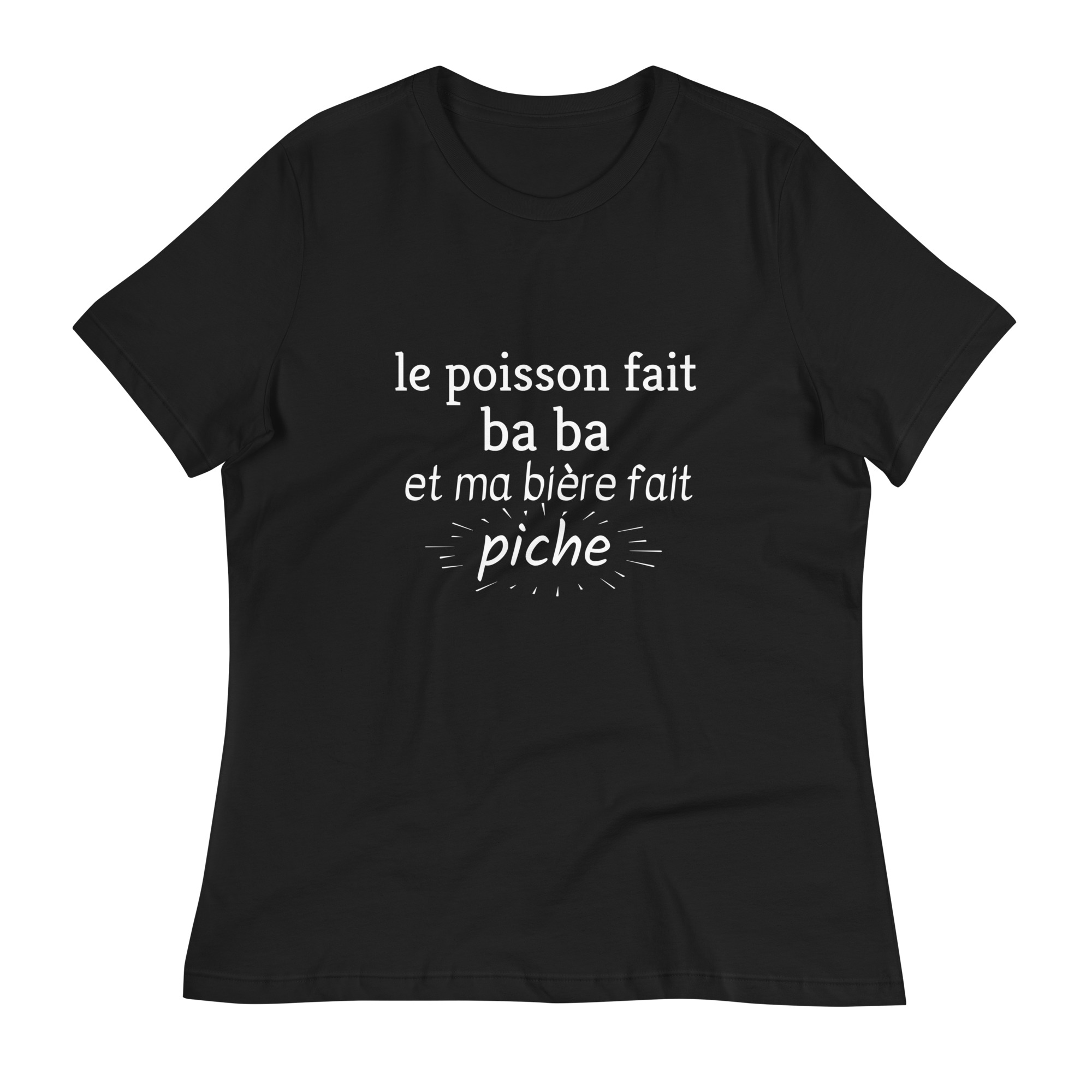 T-shirt Décontracté pour Femme le poisson fait ba ba et ma bière fait piche