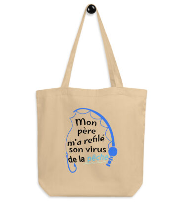 Tote Bag Bio Mon père m’a refilé son virus de la pêche