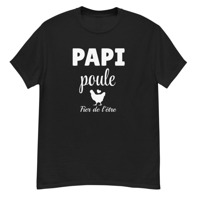 T-shirt classique homme papi poule fier de l’être